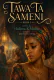Tawa Ta Sameni Book 3